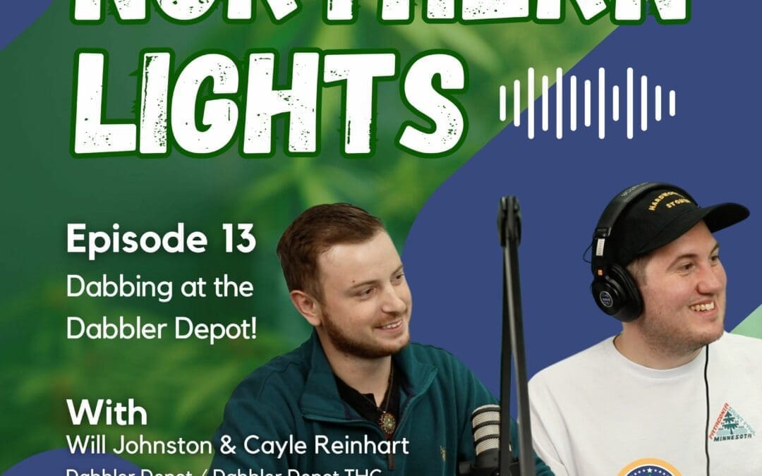 Episode 13 – Dabbing at the Dabbler Depot (with Will Johnston and Cayle Reinhart)